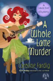 Caroline Fardig - A Whole Latte Murder